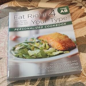 Eat Right 4 Your Type: Personalized Cookbook (Type AB)